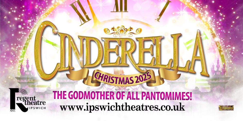 Cinderella - Christmas Panto - Ipswich Regent Theatre